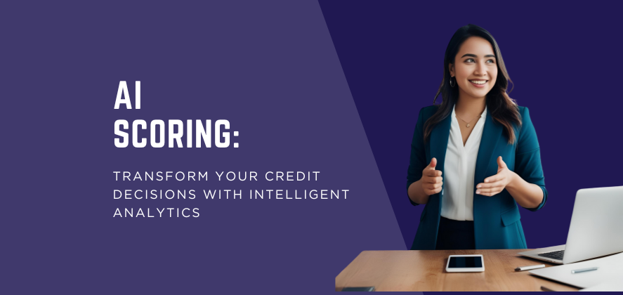 AI Scoring: Transform Your Credit Decisions with Intelligent Analytics