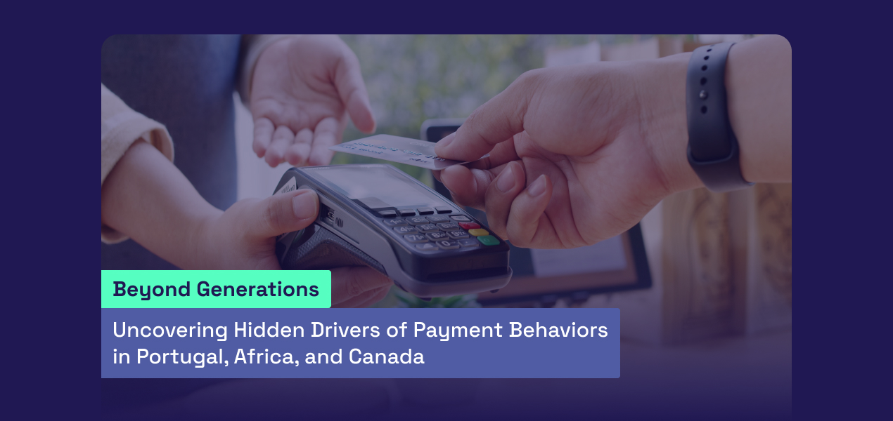 Beyond Generations: Uncovering Hidden Drivers of Payment Behaviors in Portugal, Africa, and Canada