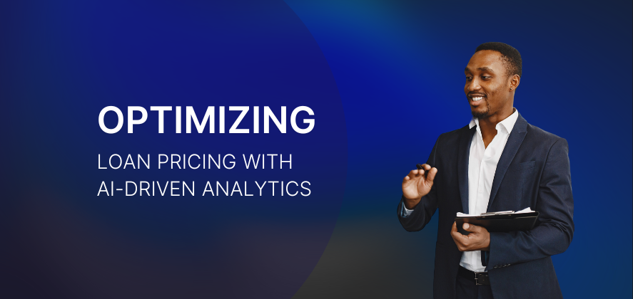 Optimizing Loan Pricing with AI-Driven Analytics